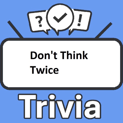 Don't Think Twice Trivia