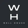 WELL HOUSE App Positive Reviews