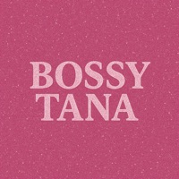 Bossy Tana
