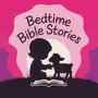 Bedtime Bible Stories