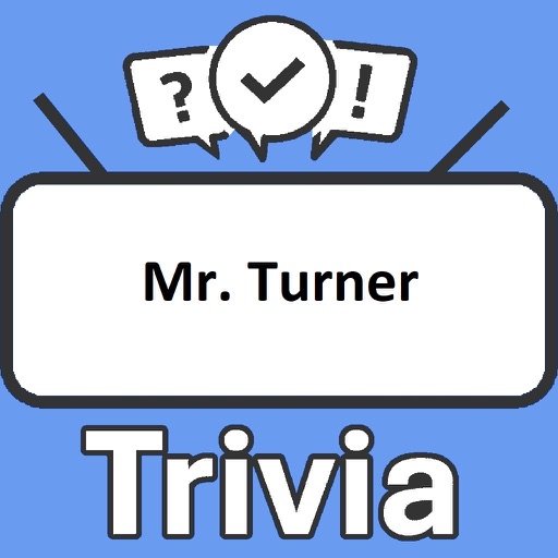 Mr. Turner Trivia