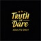 Truth or Dare for Adults – Unleash the Excitement