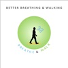 Better Breathing & Walking
