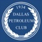 Download the Dallas Petroleum Club app to easily: