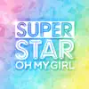 SUPERSTAR OH MY GIRL App Feedback