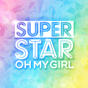 SUPERSTAR OH MY GIRL