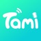 Sweet talk to your besties and voice chat with your new friends in Tami