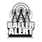 The Baller Alert Official App is now available through your Iphone and Ipod Touch