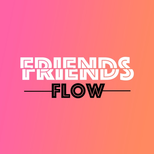 Friends Flow - Make Friends