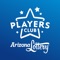 With the Arizona Lottery Players Club app you can earn loyalty points, enter to win prizes, get special offers, and play digital games to earn tokens to enter exclusive Lucky Lounge Sweepstakes drawings