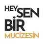 Hey! Sen Bir Mucizesin!