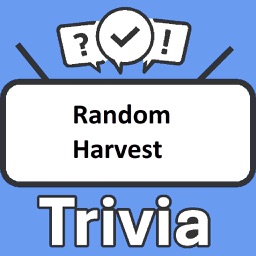 Random Harvest Trivia