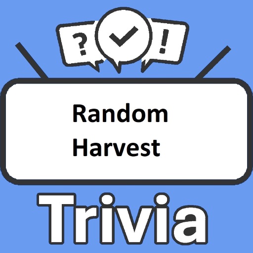 Random Harvest Trivia