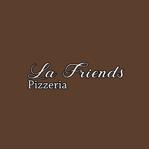 La Friends Pizzeria.