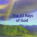 The 49 Rays of God