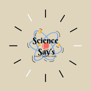 Science Say\'s