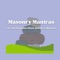 Seek inspiration from the depths of ancient wisdom with Masonry Mantras, your ultimate companion for profound stone quotes