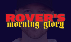 Rover's Morning Glory