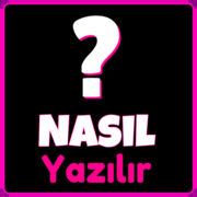 Nasıl Yazılır - Kelime Oyunu