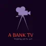 A BANK TV