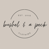 Bushel & A Peck Clothing