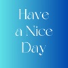 Have A Nice Day Greeting Cards