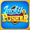 Lucky Pusher