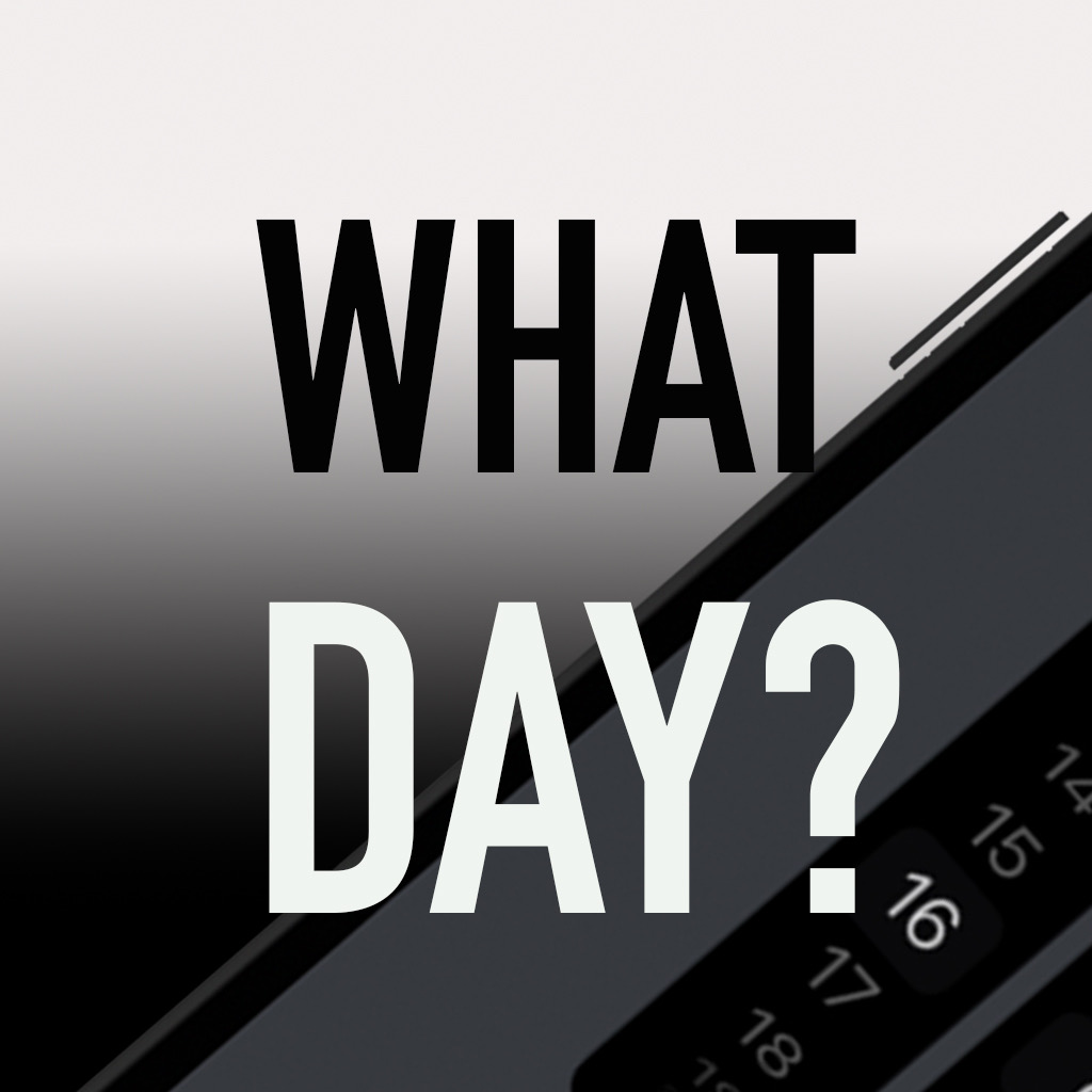 Get What Day?? for iOS, iPhone, iPad Aso Report