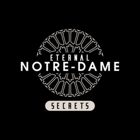 Eternal Notre-Dame : Secrets