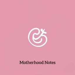 Motherhood Notes