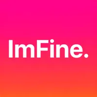 ImFine.