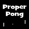 Proper Pong