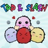 Tap and Slash