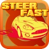 Steer Fast