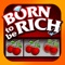 Born to be Rich Slot Machine