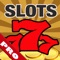 Aaaaaaaahh! 777 Fruit Slots Machine PRO - Spin to win the Jackpot