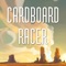 Cardboard Racer