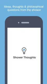 shower thoughts - thoughts & ideas from the shower iphone screenshot 1