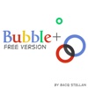 Bubble Plus FREE