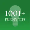 1001+ Funny Tips App Positive Reviews