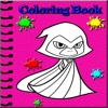 Coloring Book For Kids Teen Titans Go Edition