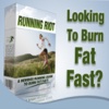 Running Riot:A Newbies Running Guide To Burn Fat Fast