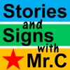 Stories and Signs with Mr.C HD