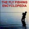 The complete Fly Fishing Encyclopedia