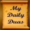 My Daily Duas is your key to a successful day
