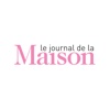 Le Journal de la Maison Magazine