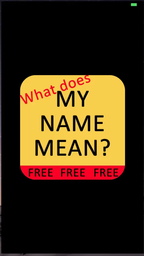 What does MY NAME MEAN?