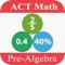 ACT Math : Pre-Algebra Lite