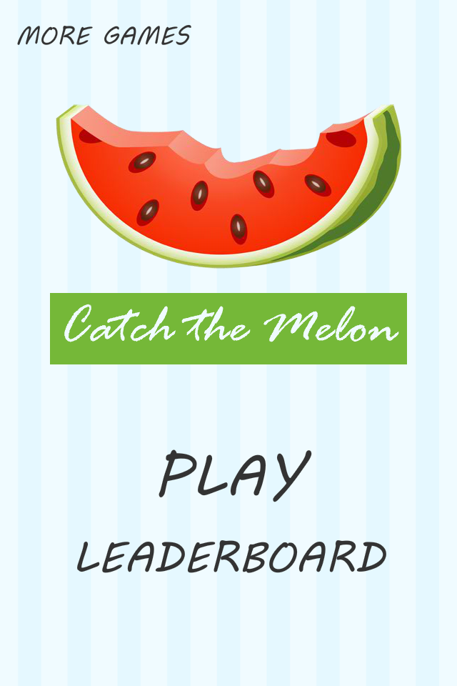 Catch the Melon