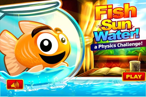 Fish Sun Water PRO  - A Physics Challenge screenshot 4